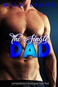 The Single DAD (eBook, ePUB) - Leduc, Mila