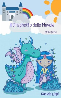 Cover Il Draghetto delle Nuvole - parte prima (eBook, ePUB)