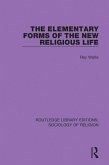 The Elementary Forms of the New Religious Life (eBook, PDF)