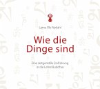 Wie die Dinge sind