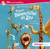 Der große Zahnputztag im Zoo und andere Geschichten, 1 Audio-CD