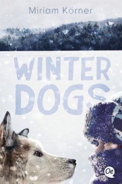 Winter Dogs - Körner, Miriam