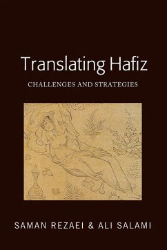 Translating Hafiz - Rezaei, Saman;Salami, Ali