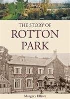 The Story of Rotton Park - Elliott, Margery