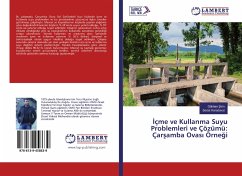 ¿çme ve Kullanma Suyu Problemleri ve Çözümü: Çar¿amba Ovas¿ Örne¿i