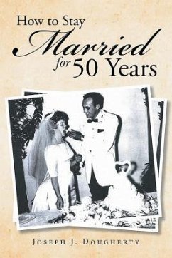 How to Stay Married for 50 Years (eBook, ePUB) - Dougherty, Joseph J.
