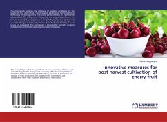 Innovative measures for post harvest cultivation of cherry fruit - Vasylyshyna, Olena
