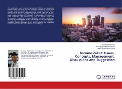 Income Zakat: Issues, Concepts, Management, Discussions and Suggestion