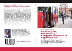 La Educación, Desarrollo y Comportamiento en la Seguridad Vial