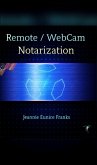 Remote/WebCam Notarization : Basic Understanding (eBook, ePUB)