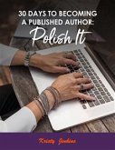 30 Days To Becoming A Published Author (eBook, ePUB)