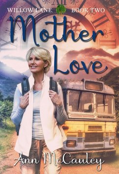 Mother Love (Willow Lane, #2) (eBook, ePUB) - Mccauley, Ann