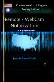 Remote/WebCam Notarization <<Extended>> Commonwealth of Virginia (eBook, ePUB)