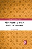 A History of Shaolin (eBook, PDF)