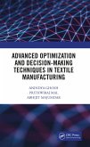 Advanced Optimization and Decision-Making Techniques in Textile Manufacturing (eBook, PDF)