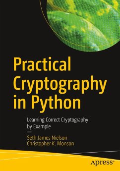 Practical Cryptography in Python - Nielson, Seth James;Monson, Christopher K.