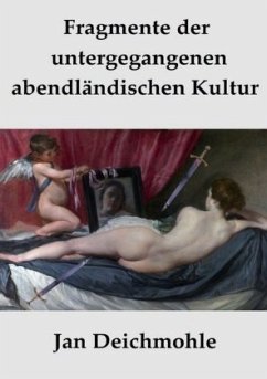 Fragmente der untergegangenen abendländischen Kultur - Deichmohle, Jan