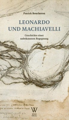 Leonardo und Machiavelli - Boucheron, Patrick