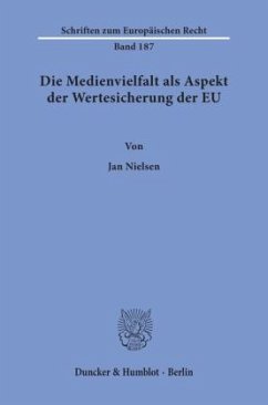 Cover Die Medienvielfalt als Aspekt der Wertesicherung der EU.