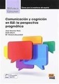 Biblioteca Edinumen. Comunicación Y Cognición En Ele: La Perspectiva Pragmática