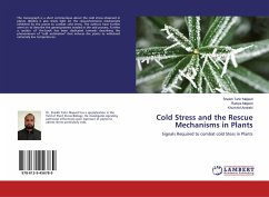 Cold Stress and the Rescue Mechanisms in Plants - Majeed, Sheikh Tahir;Majeed, Rabiya;Andrabi, Khurshid