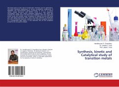 Synthesis, kinetic and Catalytical study of transition metals - Chaudhary, Hardikkumar D.;Vora, Jwalant J.;Vora, Jabali J.