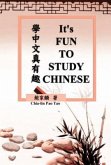 It's Fun To Study Chinese (Bilingual Edition) (eBook, ePUB)