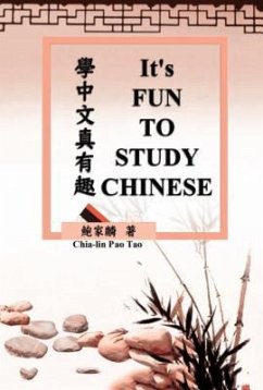 It's Fun To Study Chinese (Bilingual Edition) (eBook, ePUB) - Chia-lin Pao Tao; ¿¿¿