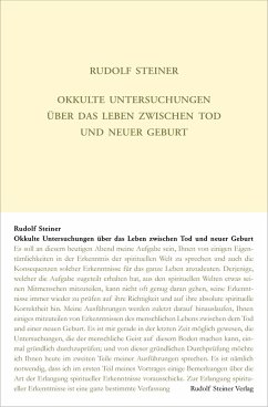 Okkulte Untersuchungen über das Leben zwischen Tod und neuer Geburt - Steiner, Rudolf