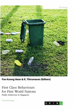 First Class Behaviours for First World Nations. Public behaviour in Singapore - Koong Hean, Foo;Thirumaran, K.