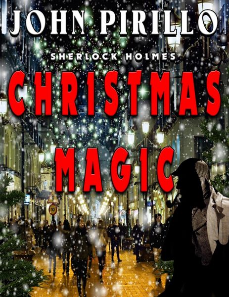 Sherlock Holmes Christmas Magic (eBook, ePUB) Sherlock Holmes Christmas Magic (eBook, ePUB)