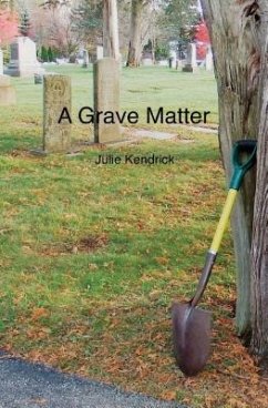 A Grave Matter (eBook, ePUB) - Kendrick, Julie