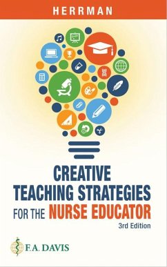 Creative Teaching Strategies for the Nurse Educator - Herrman, Judith W