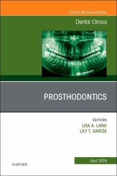 Prosthodontics, An Issue of Dental Clinics of North America - Lang, Lisa;García, Lily T.