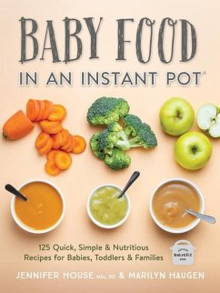 Baby Food in an Instant Pot - House, Jennifer; Haugen, Marilyn
