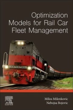 Optimization Models for Rail Car Fleet Management - Milenkovic, Milos;Bojovic, Nebojsa