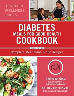 Diabetes Meals for Good Health Cookbook - Graham, Karen; Shomali, Mansur