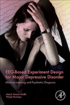 Eeg-Based Experiment Design for Major Depressive Disorder - Malik, Aamir Saeed;Mumtaz, Wajid