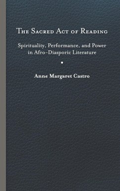 Sacred Act of Reading - Castro, Anne Margaret