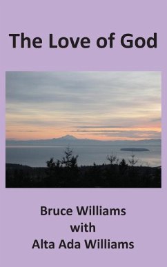 The Love of God - Williams, Bruce; Williams, Alta Ada