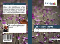 Los felices ochenta - Ramos, Rogelio San Luis