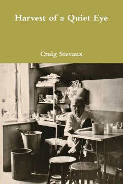 Harvest of a Quiet Eye - Stevaux, Craig