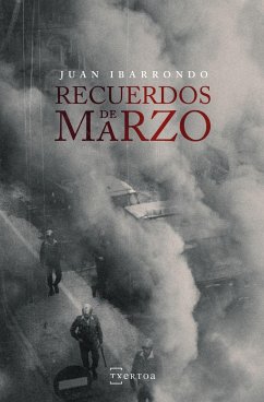 Recuerdos de marzo - Ibarrondo, Juan