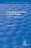 Unemployment Relief in Great Britain (eBook, PDF)