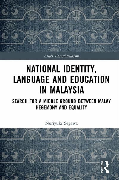 National Identity, Language and Education in Malaysia (eBook, ePUB)