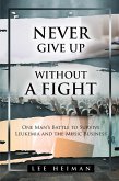 Never Give Up Without A Fight (eBook, ePUB)