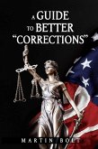Guide To Better &quote;corrections&quote; (eBook, ePUB)