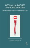 Internal Landscapes and Foreign Bodies (eBook, ePUB)