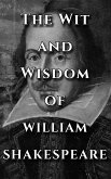 Shakespeare Quotes Ultimate Collection - The Wit and Wisdom of William Shakespeare (eBook, ePUB)