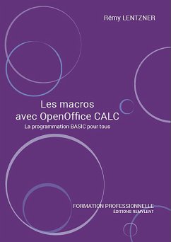 Les macros avec OpenOffice CALC (eBook, ePUB) - Lentzner, Remy